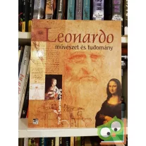 Claudio Pescio (szerk.): Leonardo - Művészet és tudomány