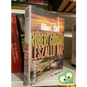 Robert Goddard: Leszálló nap (világsikerek)