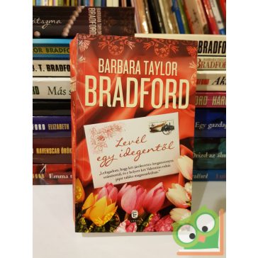 Barbara Taylor Bradford: Levél egy idegentől