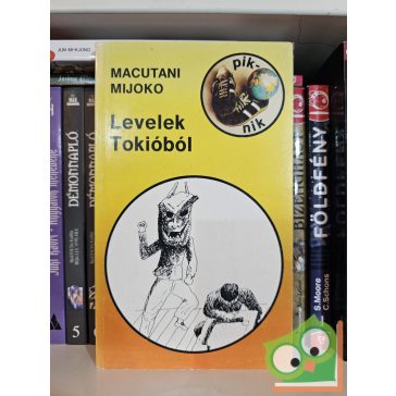 Macutani Mijoko: Levelek Tokióból (Piknik könyvek)