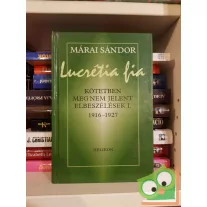 Márai Sándor: Lucrétia fia