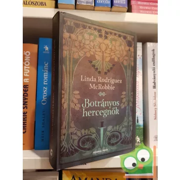 Linda Rodriguez MacRobbie: Botrányos hercegnők