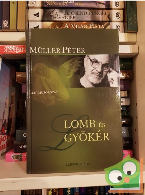 Müller Péter: Lomb és gyökér
