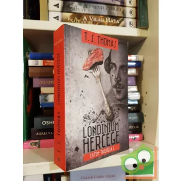 T. S. Thomas: Londinium hercege (Eaten-trilógia 1.)