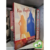 Kiss Angéla: London csak oda
