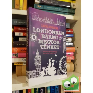 Sarra Manning: Londonban bármi megtörténhet