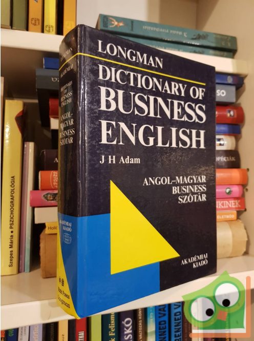 J. H. Adam (szerk.): Longman Dictionary of Business English / Longman angol - magyar business szótár