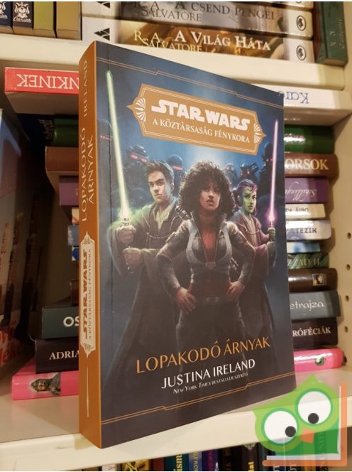 Justina Ireland: Lopakodó árnyak (Star Wars: A Köztársaság Fénykora - A Jedik fénye 4.)