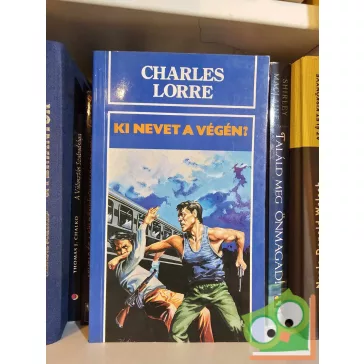 Charles Lorre: Ki nevet a végén?