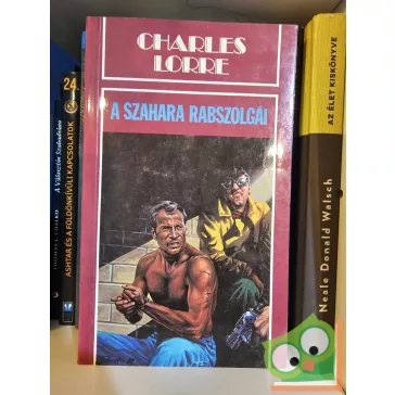 Charles Lorre: A szahara rabszolgái