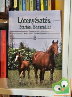   Bodó Imre (szerk.) - Hecker Walter (szerk.): Lótenyésztés, lótartás, lóhasználat (ritka) (sérült)