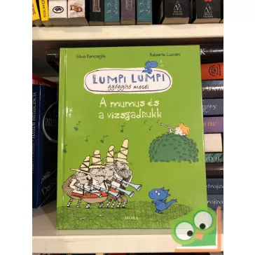 Lumpi Lumpi - A mumus és a vizsgadrukk