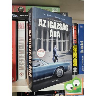   Michael Connelly: Az igazság ára (Mickey Haller 1.) Film és Netflix sorozat is