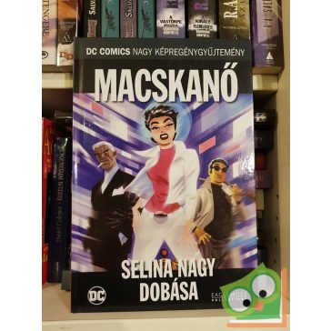 DC 28.  Macskanő - Selina nagy dobása