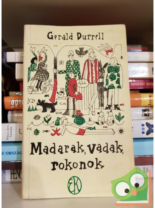 Gerald Durrell: Madarak, vadak, rokonok