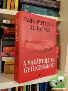 James Patterson / J.D. Barker: A madártollas gyilkosságok