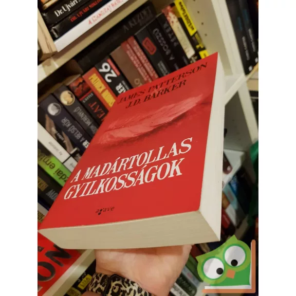 James Patterson / J.D. Barker: A madártollas gyilkosságok