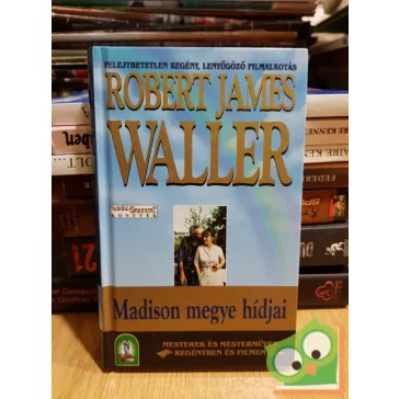 Robert James Waller: Madison megye hídjai