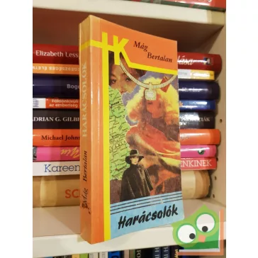 Mág Bertalan: Harácsolók (ritka)