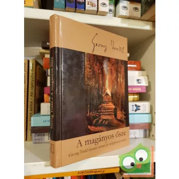 Georg Trakl: A magányos ősze (Nagyon ritka)