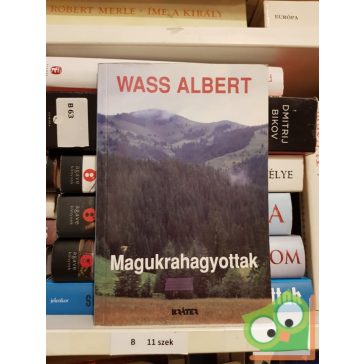 Wass Albert: Magukrahagyottak