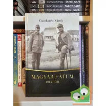 Csonkaréti Károly: Magyar fátum 1914-1921 (újszerű)
