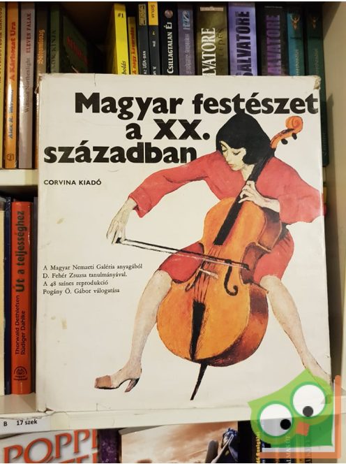 Pogány Ö. Gábor, D. Fehér Zsuzsa: Magyar festészet a 20. században