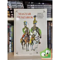 Barcy Zoltán, Somogyi Győző: Magyar huszárok