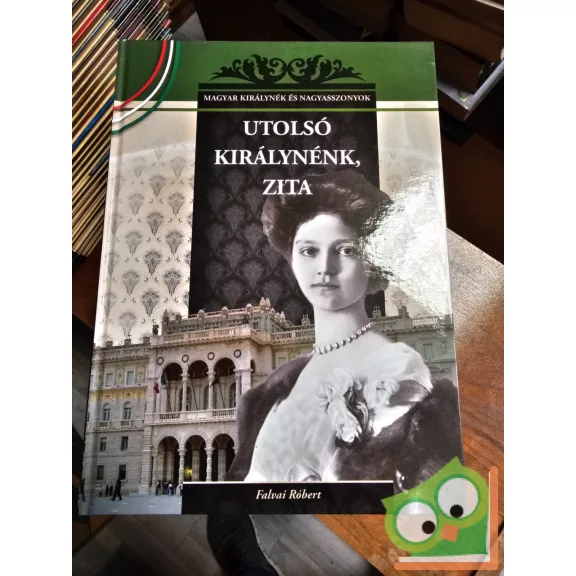 Magyar királynék és nagyasszonyok 26 kötet