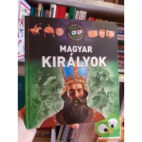 Csürkéné Tóth Dóra: Magyar királyok (3D szemüveggel)