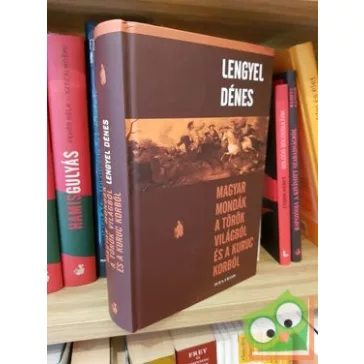 Lengyel Dénes: Magyar mondák a török...