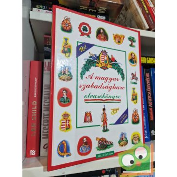   T. Aszódi Éva (szerk.): A magyar szabadságharc olvasókönyve