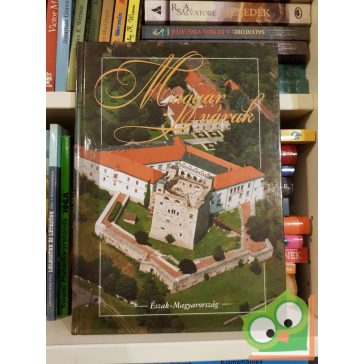   László János (szerk.): Magyar várak - Észak-Magyarország