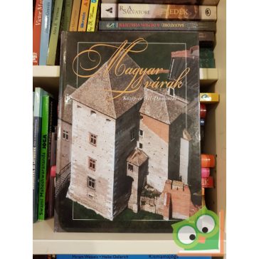   Szatmári Tamás, László János: Magyar várak - Közép - és Dél-Dunántúl