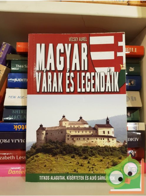Vécsey Aurél: Magyar várak és legendáik