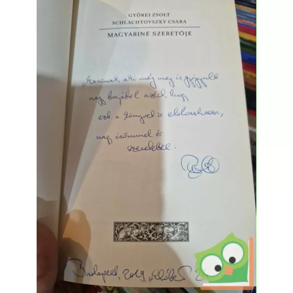 Győrei Zsolt, Schlachtovszky Csaba: Magyariné szeretője (dedikált)