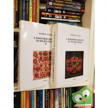   Kiszely István: A magyarok eredete és ősi kultúrája I-II. (ritka)