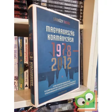 Sárközy Tamás: Magyarország kormányzása 1978–2012