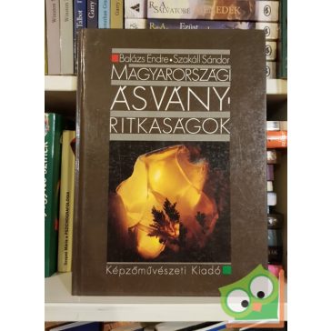   Balázs Endre, Szakáll Sándor: Magyarországi ásványi ritkaságok