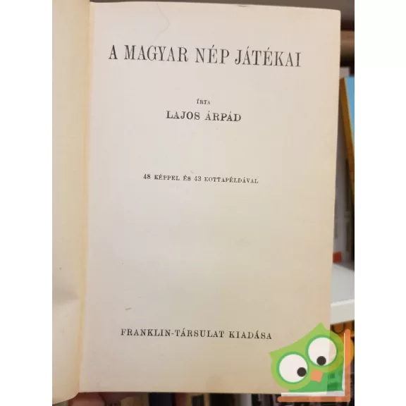 Lajos Árpád: A magyar nép játékai