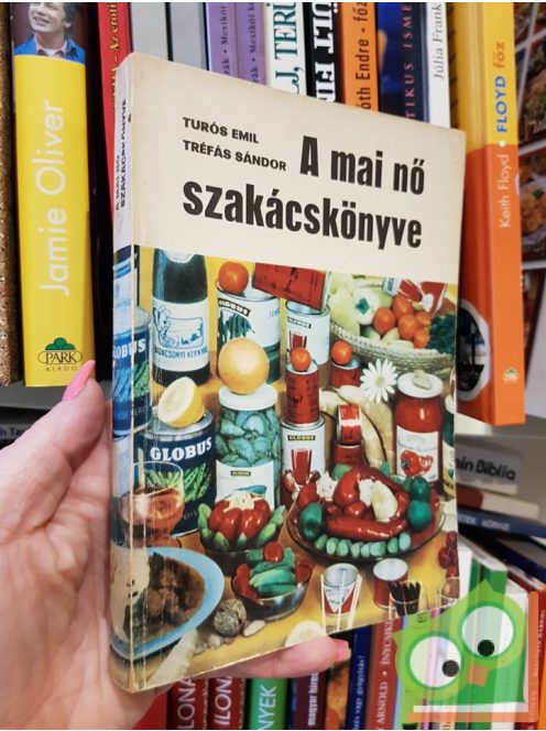 Turós Emil - Tréfás Sándor: A mai nő szakácskönyve