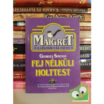   Georges Simenon: Fej nélküli holttest (Maigret) (MesterDetektív Kiskönyvtár 6.)