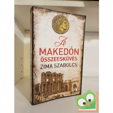 Zima Szabolcs: A makedón összeesküvés