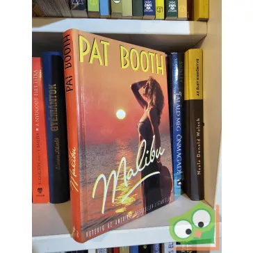 Pat Booth: Malibu