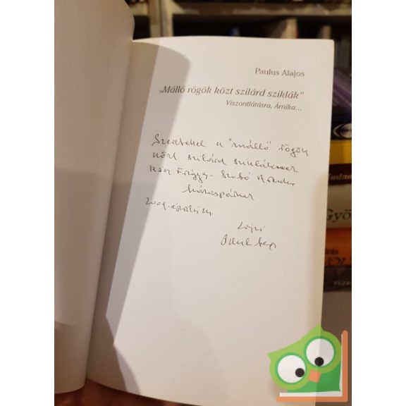 Paulus Alajos: Málló rögök közt szilárd sziklák (dedikált)