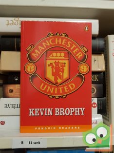 Kevin Brophy: Manchester United (Level 3) (Penguin Readers)