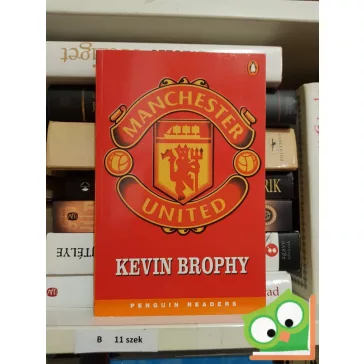Kevin Brophy: Manchester United (Level 3) (Penguin Readers)