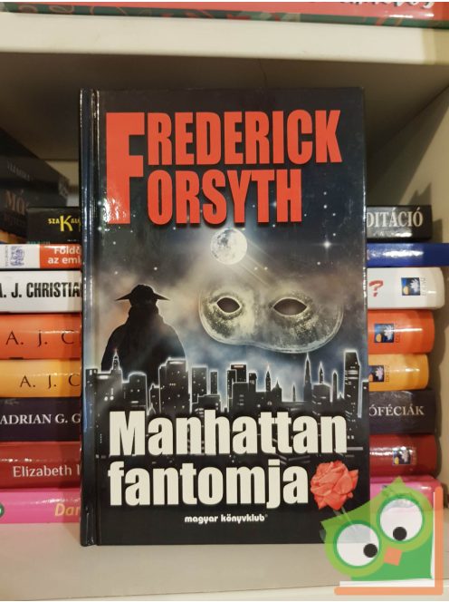 Frederick Forsyth: Manhattan fantomja
