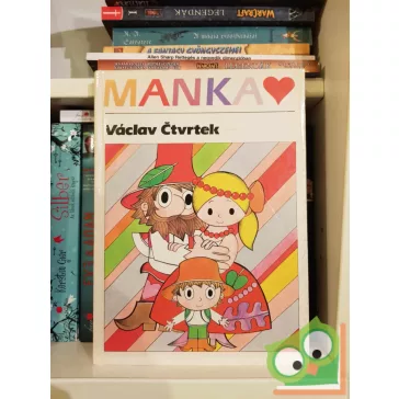 Václav Čtvrtek: Manka (Rumcájsz)