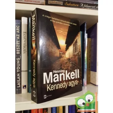 Henning Mankell: Kennedy agya